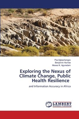 Exploring the Nexus of Climate Change, Public Health Resilience 1