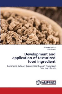 bokomslag Development and application of texturized food ingredient