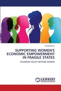 bokomslag Supporting Women's Economic Empowerment in Fragile States