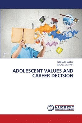 bokomslag Adolescent Values and Career Decision