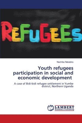 bokomslag Youth refugees participation in social and economic development