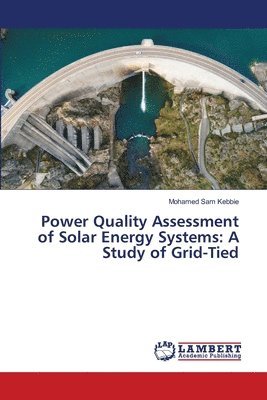 bokomslag Power Quality Assessment of Solar Energy Systems