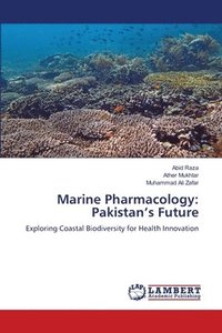 bokomslag Marine Pharmacology: Pakistan's Future