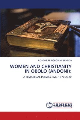 bokomslag Women and Christianity in Obolo (Andoni)