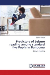 bokomslag Predictors of Leisure reading among standard five Pupils in Bungoma