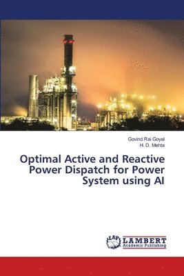 bokomslag Optimal Active and Reactive Power Dispatch for Power System using AI