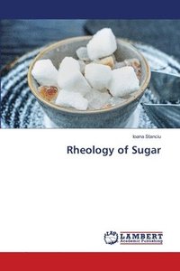bokomslag Rheology of Sugar