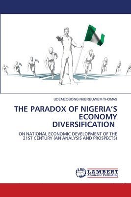 bokomslag The Paradox of Nigeria's Economy Diversification