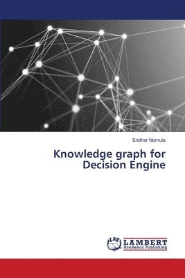 Knowledge graph for Decision Engine 1