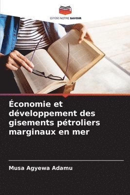 bokomslag conomie et dveloppement des gisements ptroliers marginaux en mer