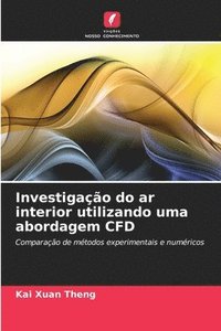 bokomslag Investigao do ar interior utilizando uma abordagem CFD