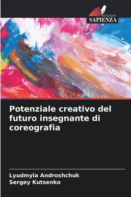 bokomslag Potenziale creativo del futuro insegnante di coreografia