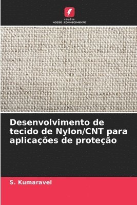 bokomslag Desenvolvimento de tecido de Nylon/CNT para aplicaes de proteo