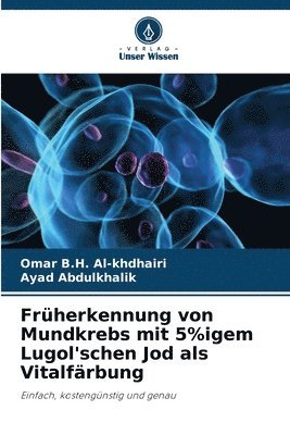 Frherkennung von Mundkrebs mit 5%igem Lugol'schen Jod als Vitalfrbung 1