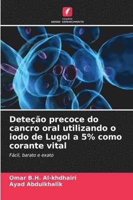 bokomslag Deteo precoce do cancro oral utilizando o iodo de Lugol a 5% como corante vital