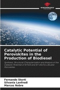 bokomslag Catalytic Potential of Perovskites in the Production of Biodiesel