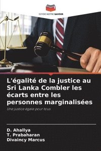 bokomslag L'galit de la justice au Sri Lanka Combler les carts entre les personnes marginalises