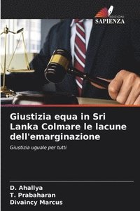 bokomslag Giustizia equa in Sri Lanka Colmare le lacune dell'emarginazione