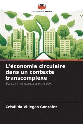 bokomslag L'conomie circulaire dans un contexte transcomplexe