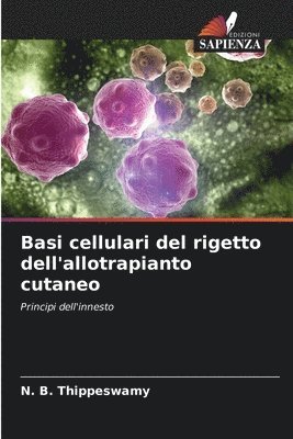 bokomslag Basi cellulari del rigetto dell'allotrapianto cutaneo