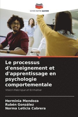 Le processus d'enseignement et d'apprentissage en psychologie comportementale 1