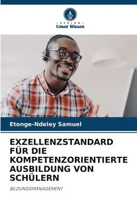 bokomslag Exzellenzstandard Fr Die Kompetenzorientierte Ausbildung Von Schlern