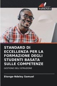 bokomslag Standard Di Eccellenza Per La Formazione Degli Studenti Basata Sulle Competenze