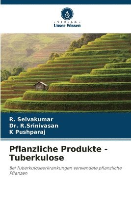 Pflanzliche Produkte - Tuberkulose 1