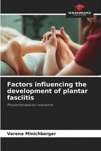 bokomslag Factors influencing the development of plantar fasciitis