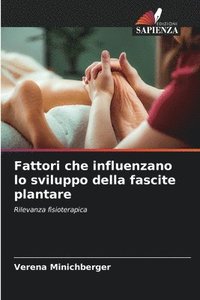 bokomslag Fattori che influenzano lo sviluppo della fascite plantare