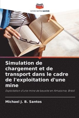 bokomslag Simulation de chargement et de transport dans le cadre de l'exploitation d'une mine