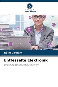 bokomslag Entfesselte Elektronik