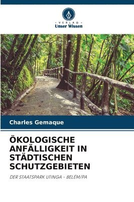 kologische Anflligkeit in Stdtischen Schutzgebieten 1