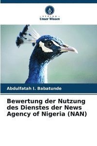 bokomslag Bewertung der Nutzung des Dienstes der News Agency of Nigeria (NAN)