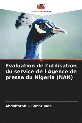 bokomslag valuation de l'utilisation du service de l'Agence de presse du Nigeria (NAN)