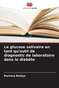 bokomslag Le glucose salivaire en tant qu'outil de diagnostic de laboratoire dans le diabte