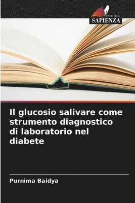 bokomslag Il glucosio salivare come strumento diagnostico di laboratorio nel diabete