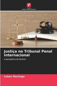 bokomslag Justiça no Tribunal Penal Internacional