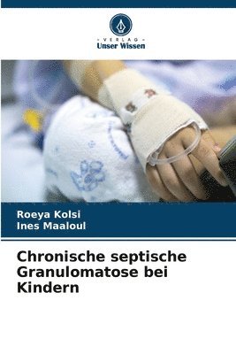 Chronische septische Granulomatose bei Kindern 1