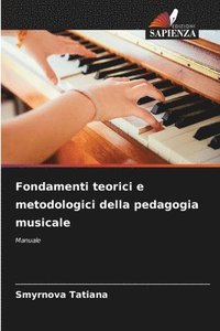 bokomslag Fondamenti teorici e metodologici della pedagogia musicale