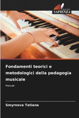 Fondamenti teorici e metodologici della pedagogia musicale 1