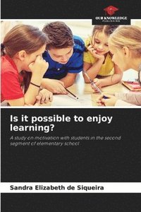 bokomslag Is it possible to enjoy learning?