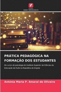 bokomslag Prtica Pedaggica Na Formao DOS Estudantes