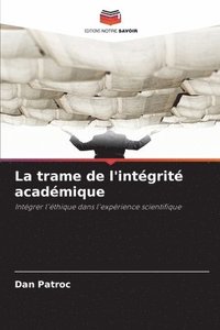 bokomslag La trame de l'intgrit acadmique