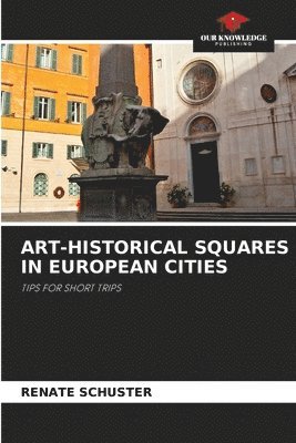 bokomslag Art-Historical Squares in European Cities