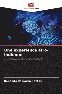 bokomslag Une exprience afro-indienne