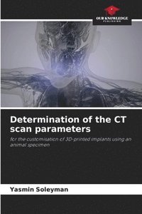 bokomslag Determination of the CT scan parameters