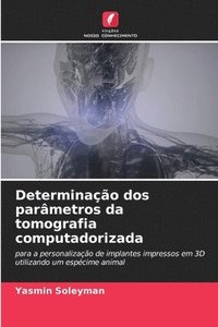 bokomslag Determinao dos parmetros da tomografia computadorizada