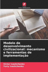 bokomslag Modelo de desenvolvimento civilizacional