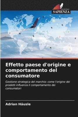 bokomslag Effetto paese d'origine e comportamento del consumatore